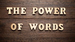 a sign stating the power of words